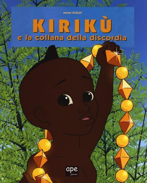 Kirikù e la collana della discordia. Ediz. illustrata book