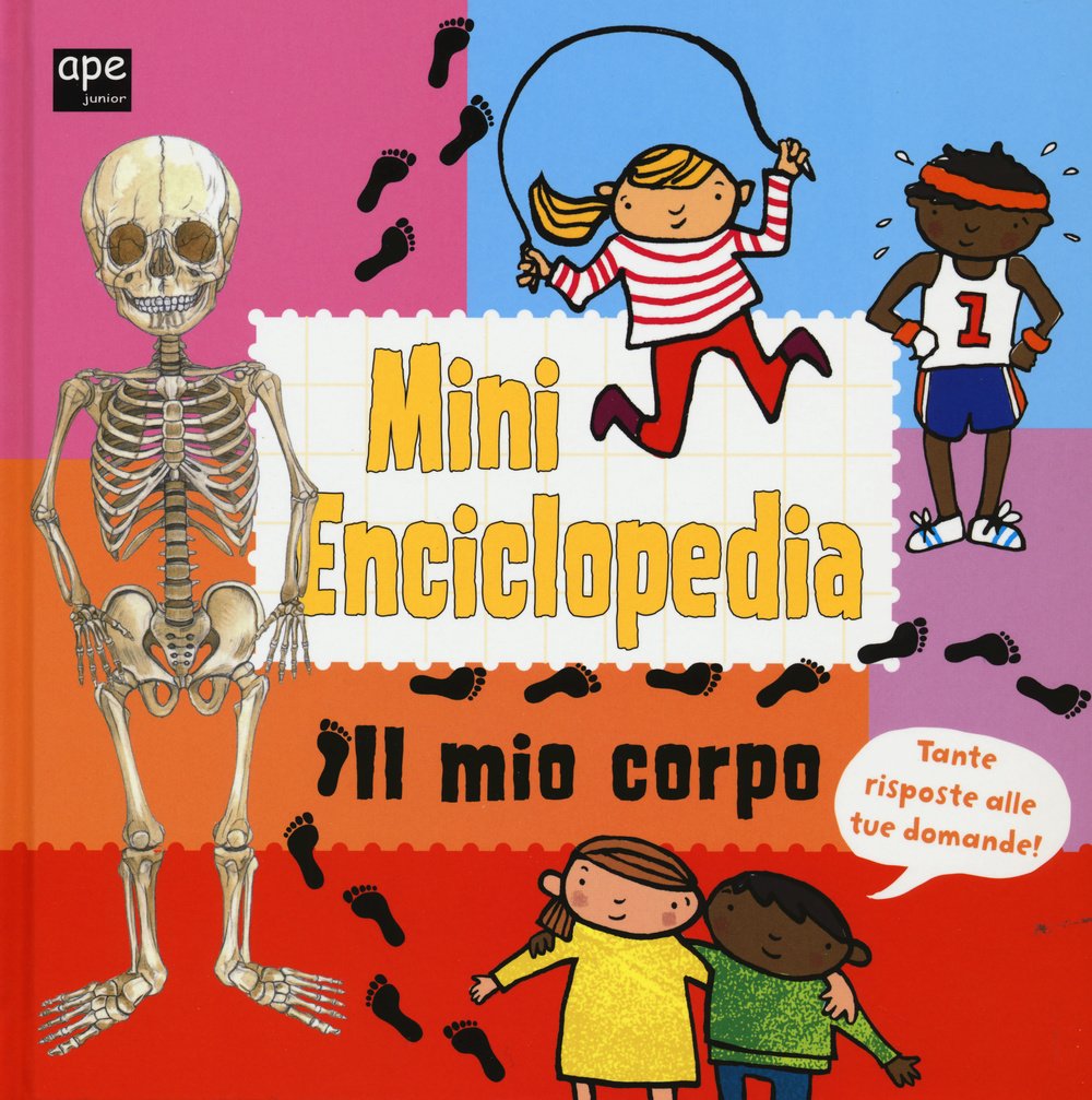 Il mio corpo. Mini enciclopedia. Ediz. illustrata book