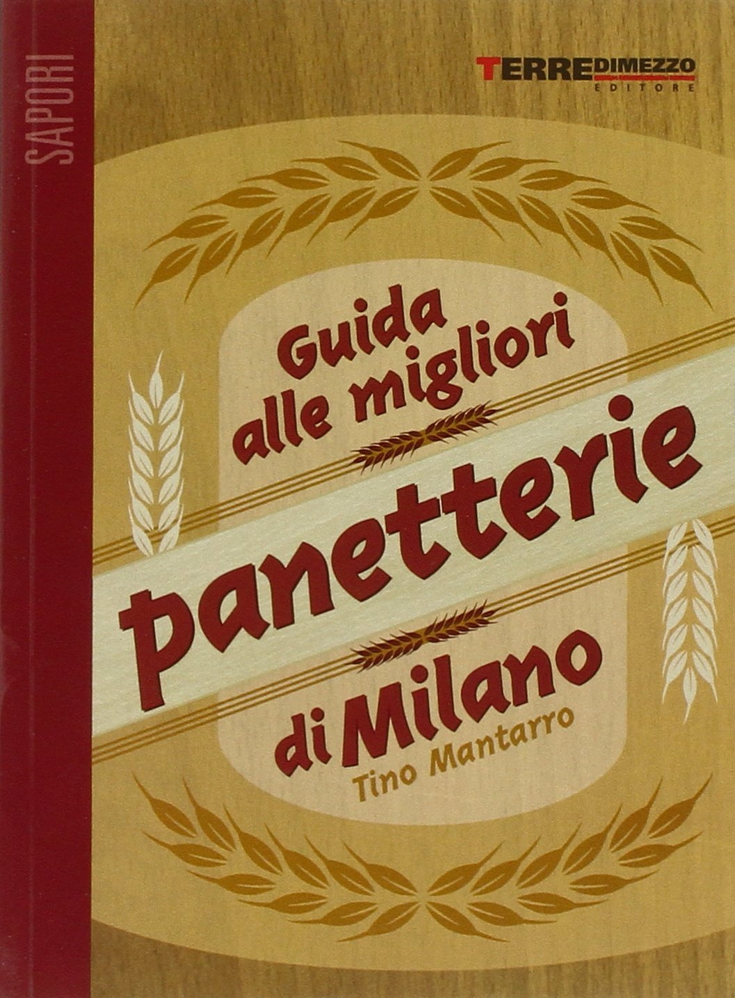 Guida alle migliori panetterie di Milano book