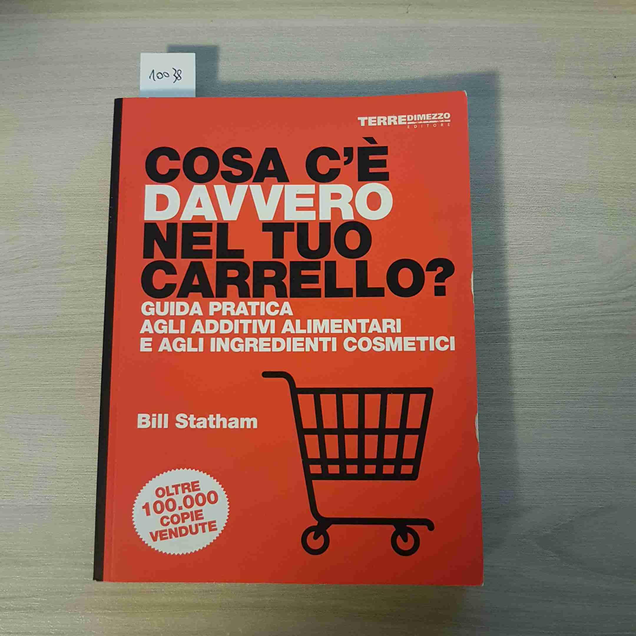 Cosa c'è davvero nel tuo carrello? Guida pratica agli additivi alimentari e agli ingredienti cosmetici book