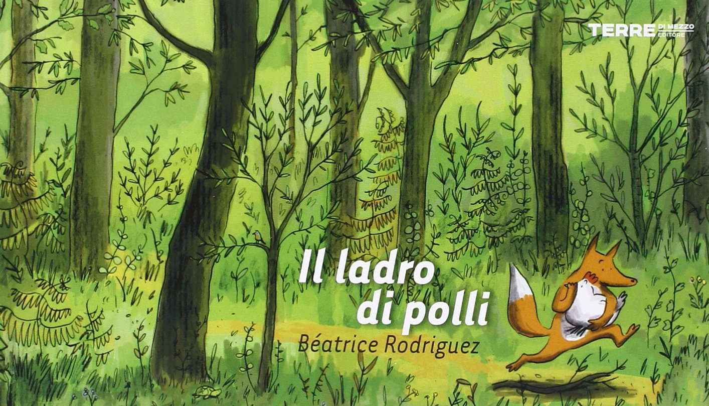 Il ladro di polli. Ediz. illustrata book