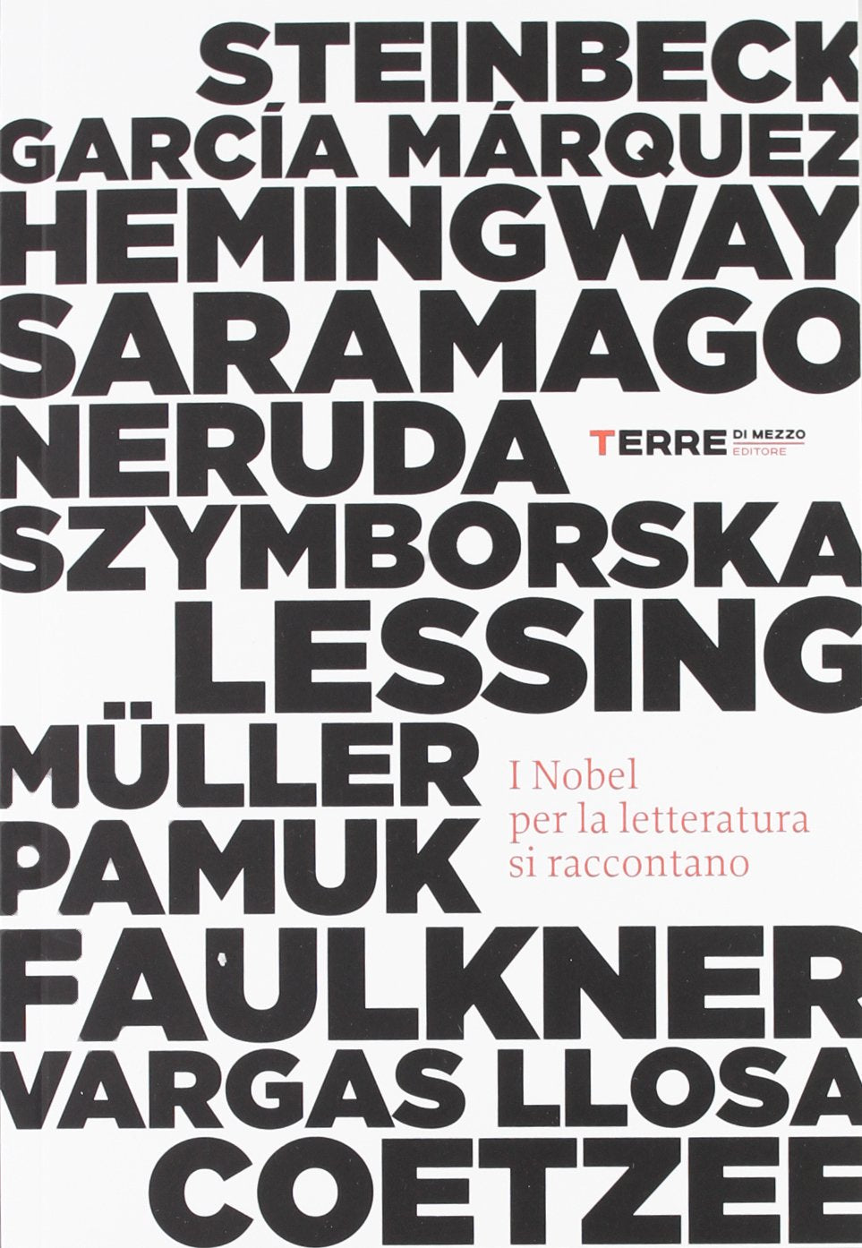 I Nobel per la letteratura si raccontano Contemporary literature