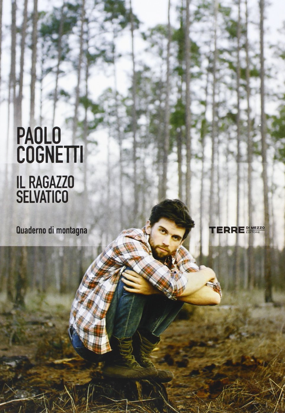 Il ragazzo selvatico. Quaderno di montagna book