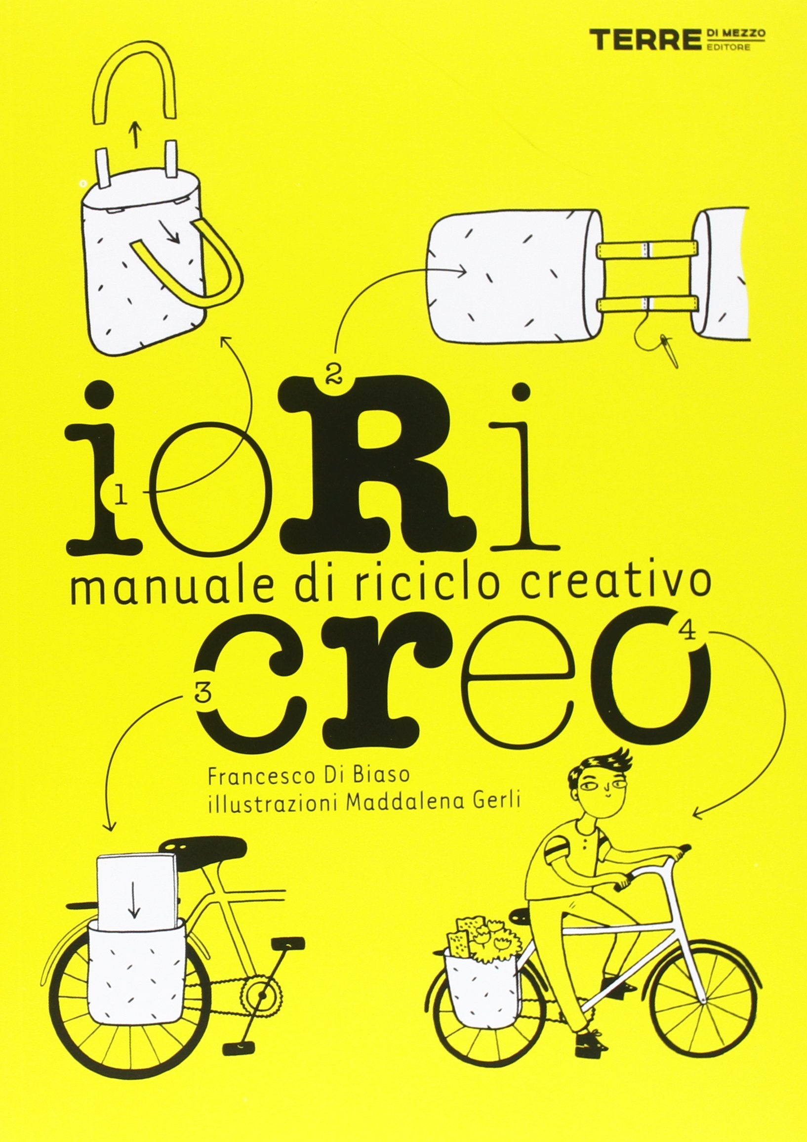 Io ricreo. Manuale di riciclo creativo book