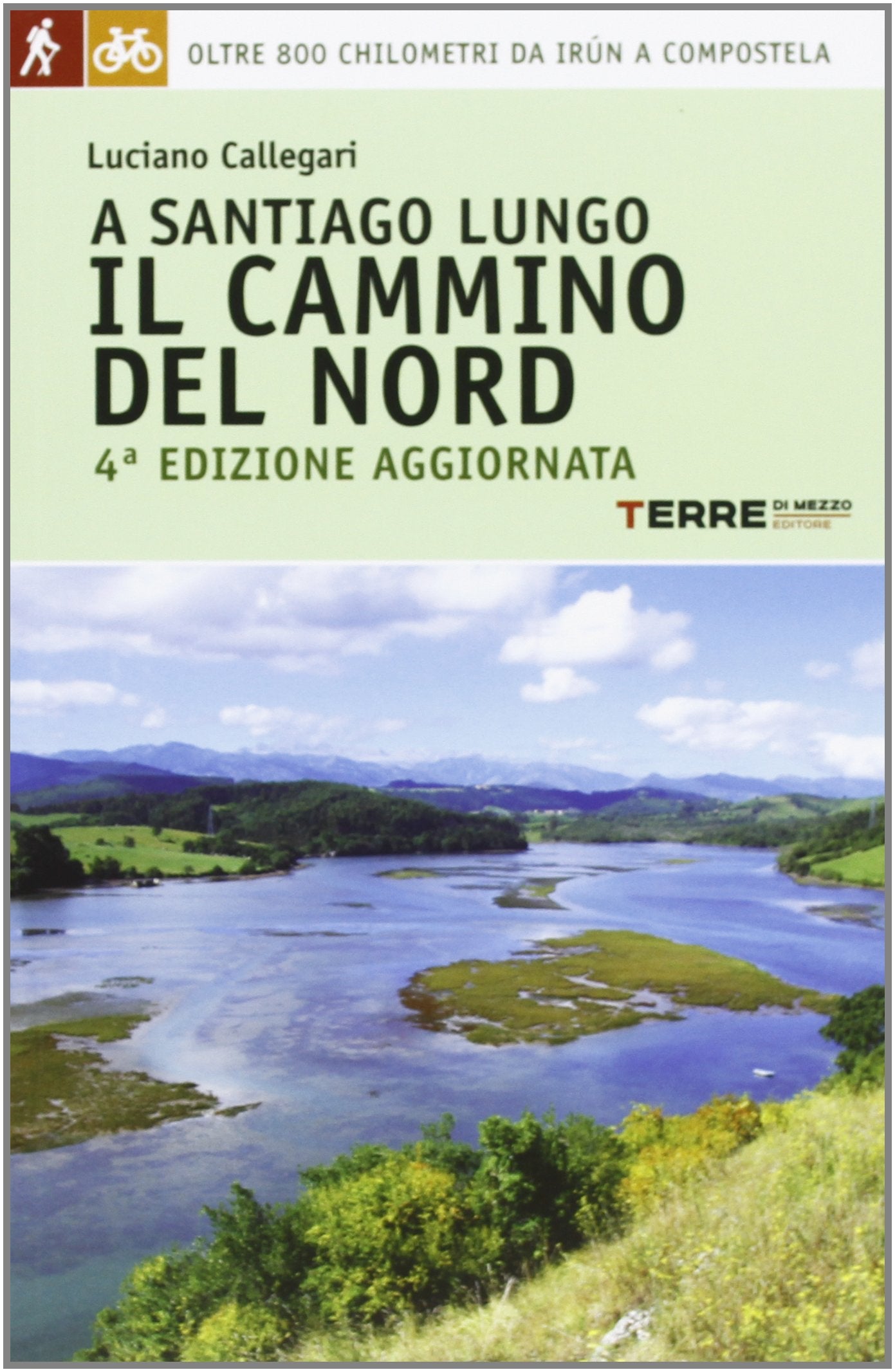 A Santiago lungo il cammino del Nord. Oltre 800 chilometri da Irún a Compostela book