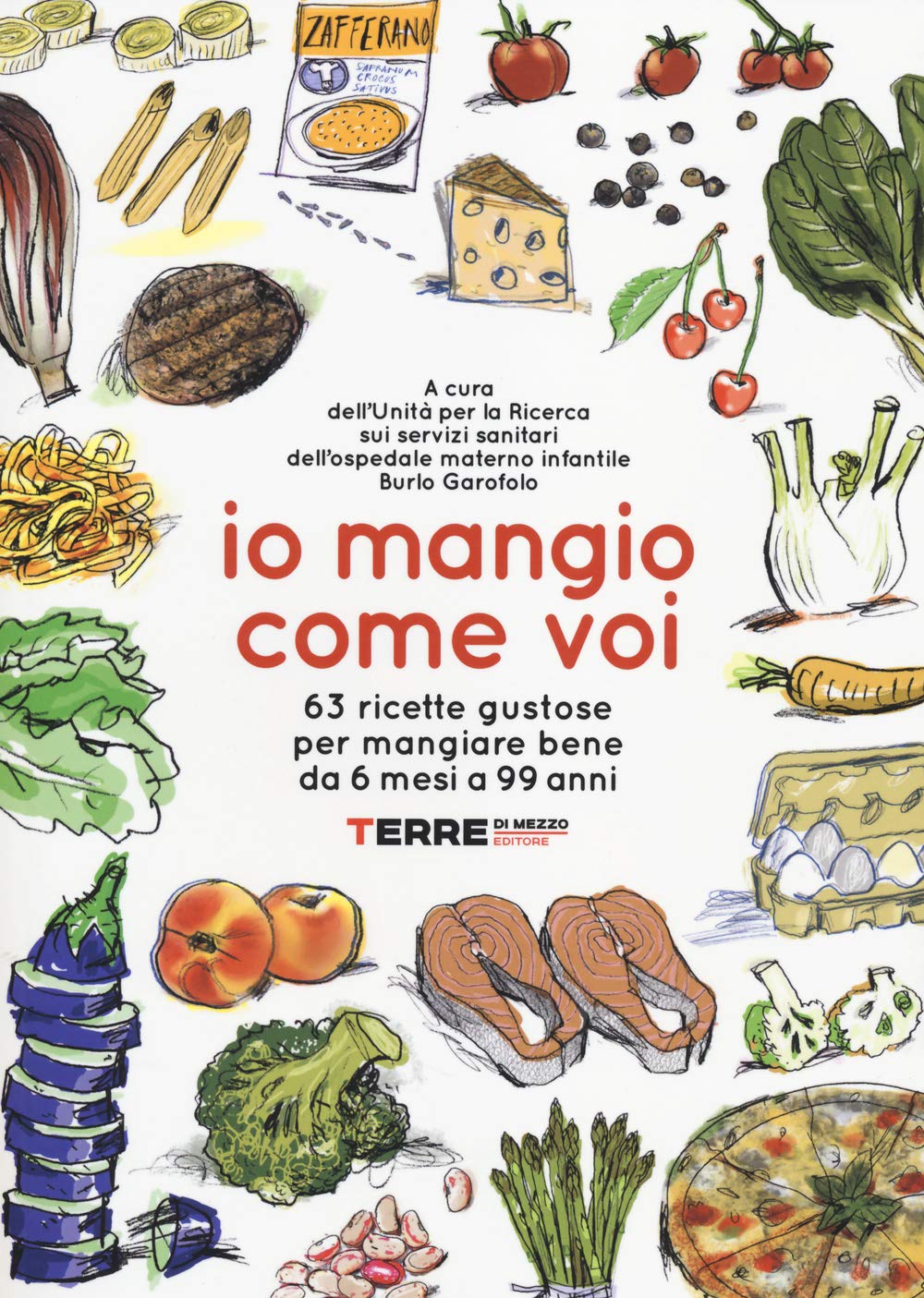 Io mangio come voi. 63 ricette gustose per mangiare bene da 6 mesi a 99 anni book