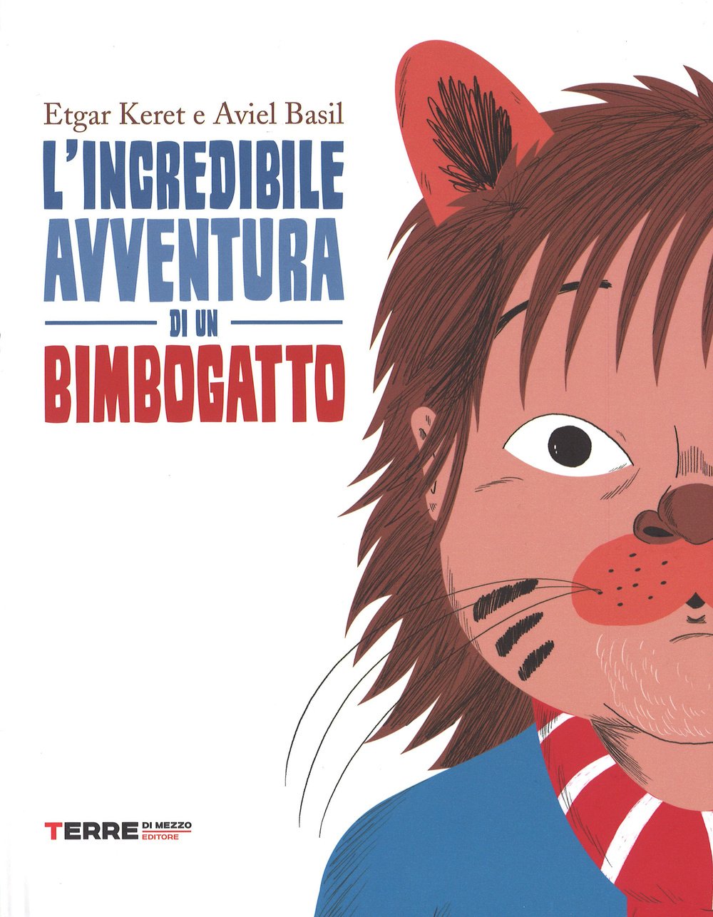 L'incredibile avventura di un bimbogatto. Ediz. illustrata book