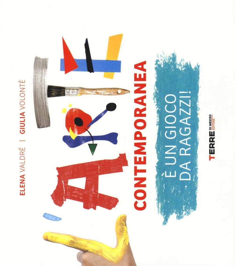 L' arte contemporanea è un gioco da ragazzi! book