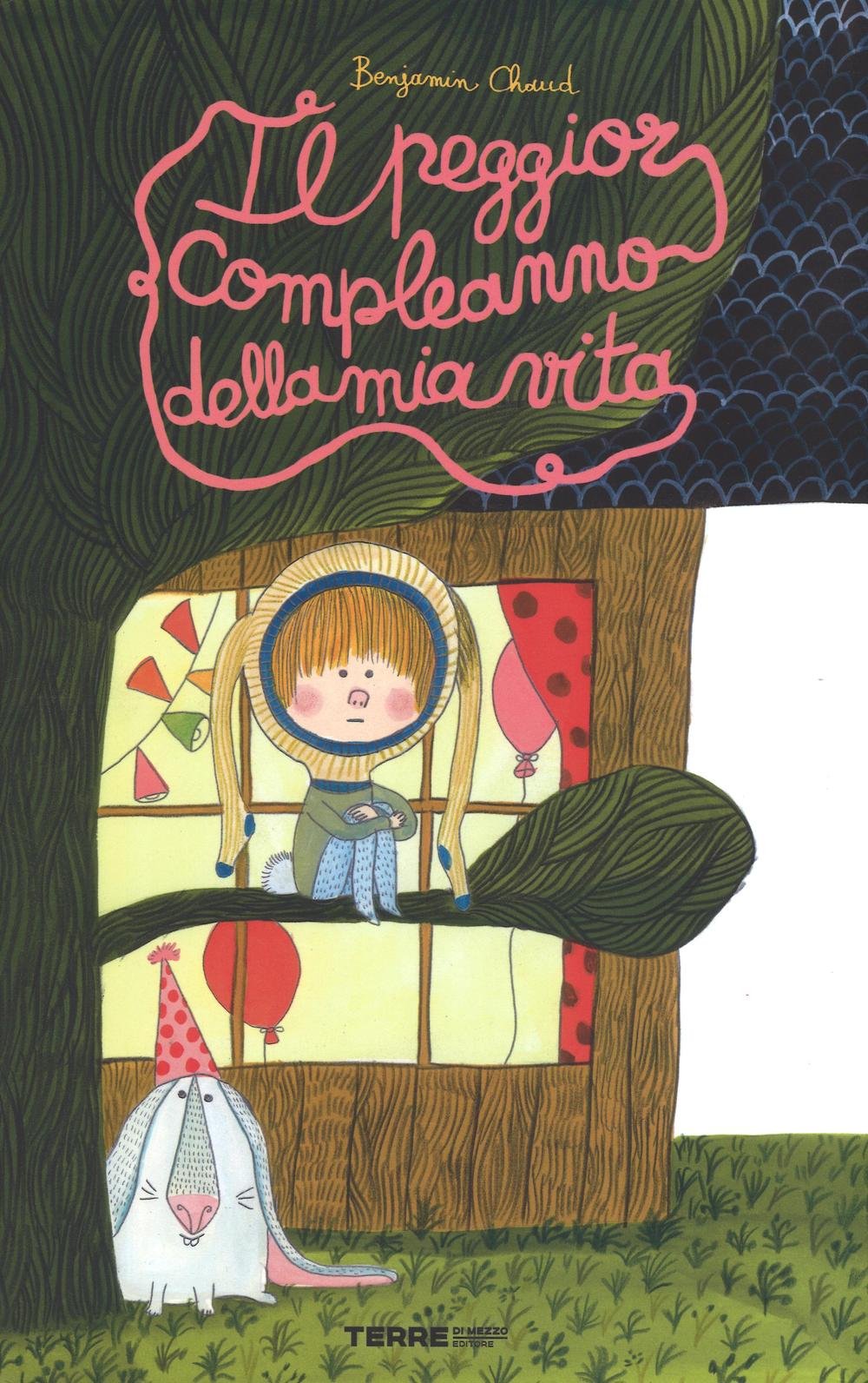 Il peggior compleanno della mia vita. Ediz. a colori book