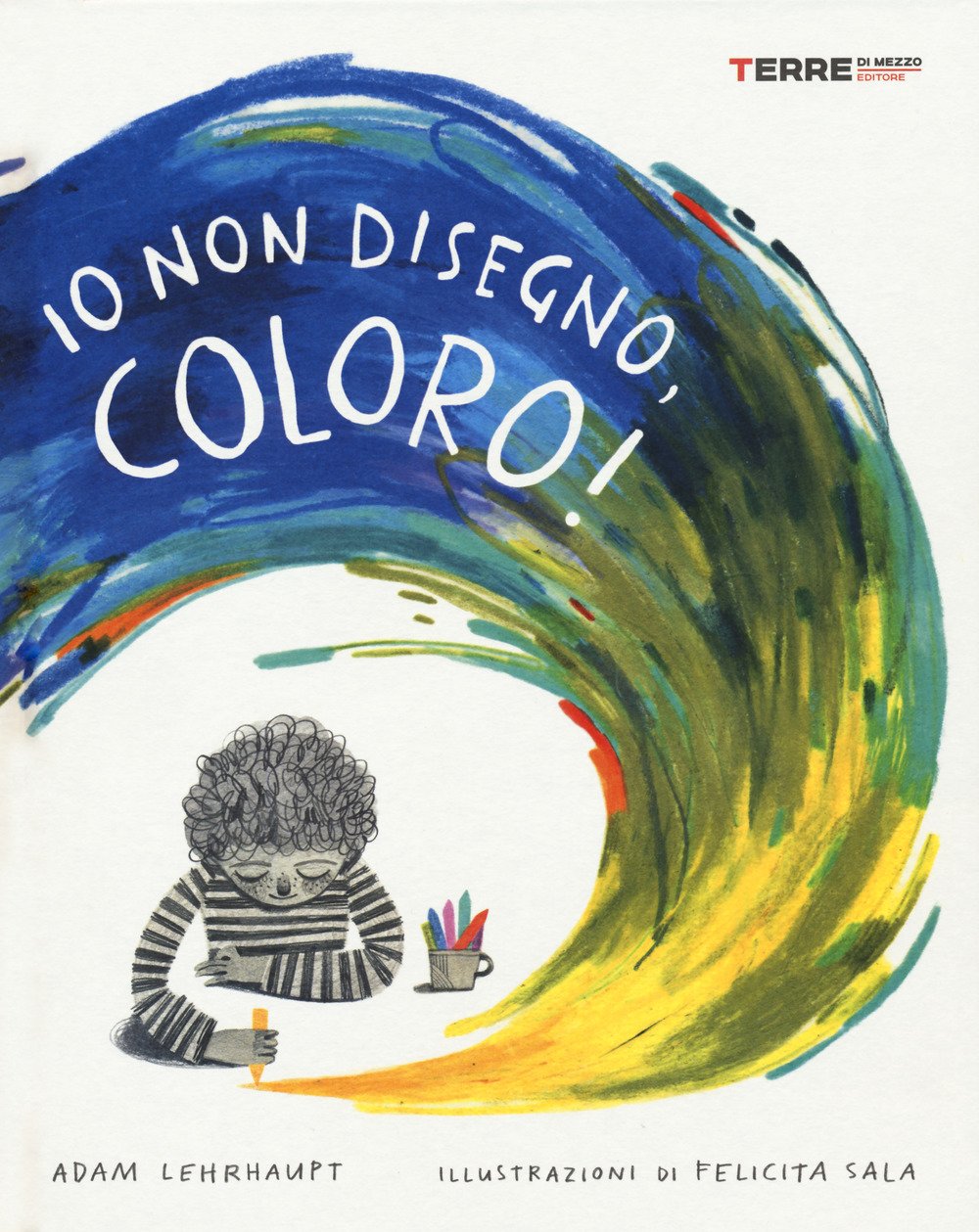 Io non disegno, coloro! (Acchiappastorie) Children's books