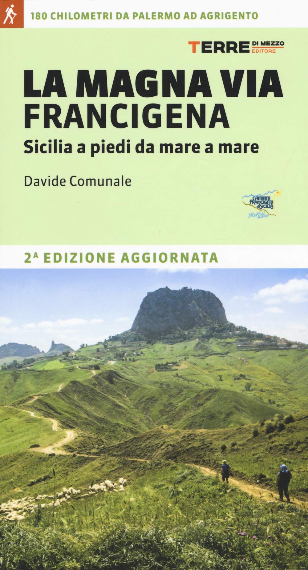 La Magna via Francigena. Sicilia a piedi da mare a mare (I percorsi spirituali) Leisure, Home & Garden