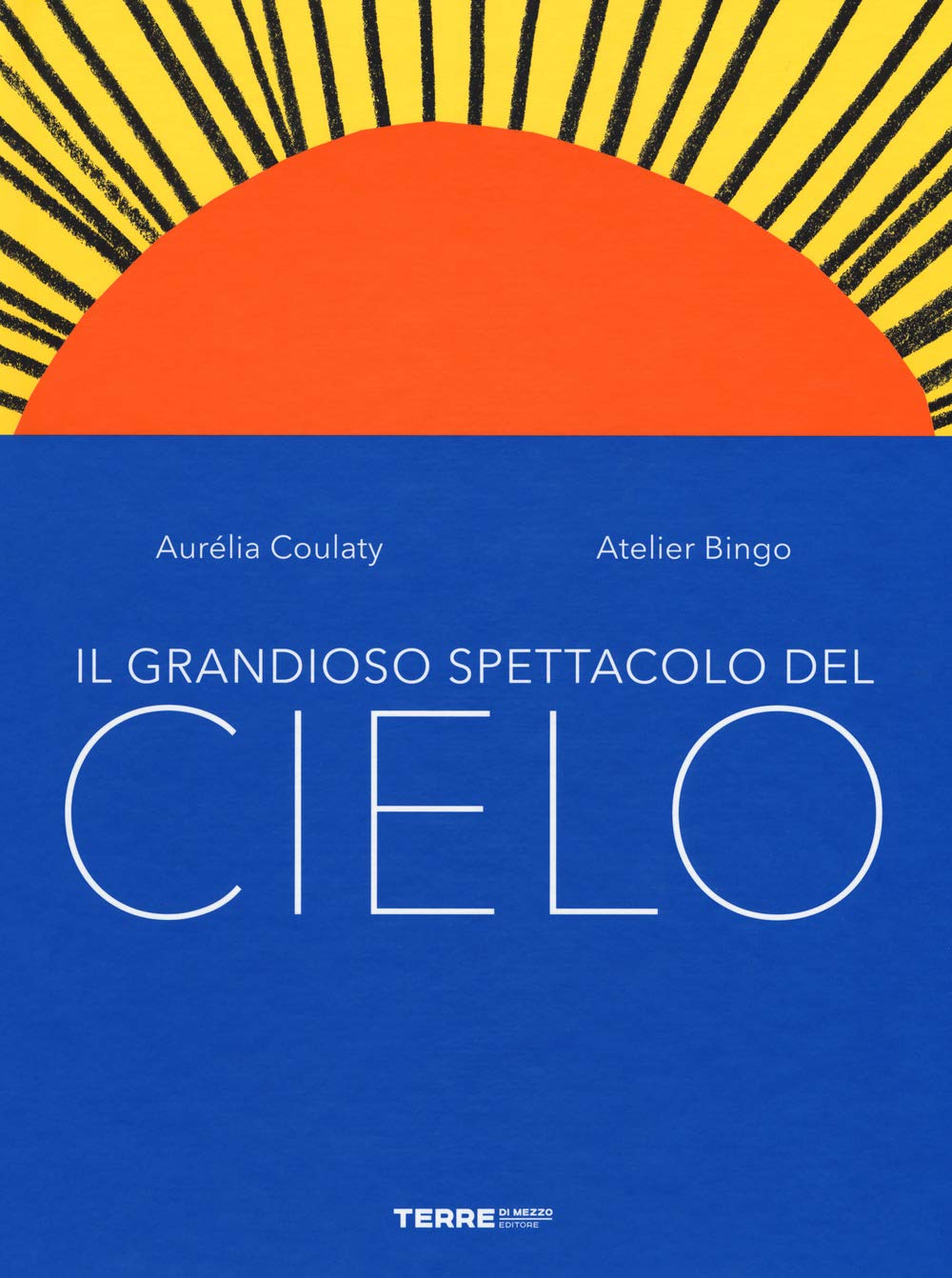 Il grandioso spettacolo del cielo Children's books