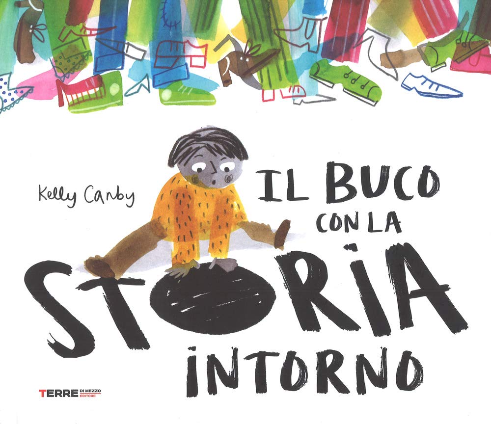 Il buco con la storia intorno. Ediz. a colori book