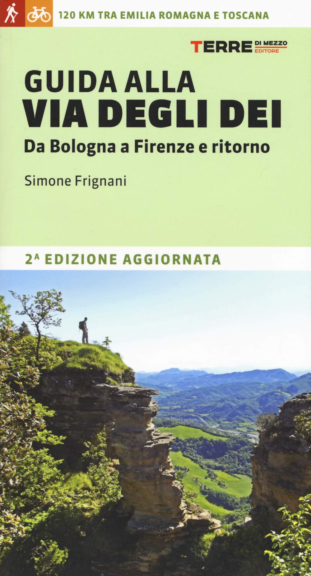 Guida alla via degli dei. Da Bologna a Firenze e ritorno book