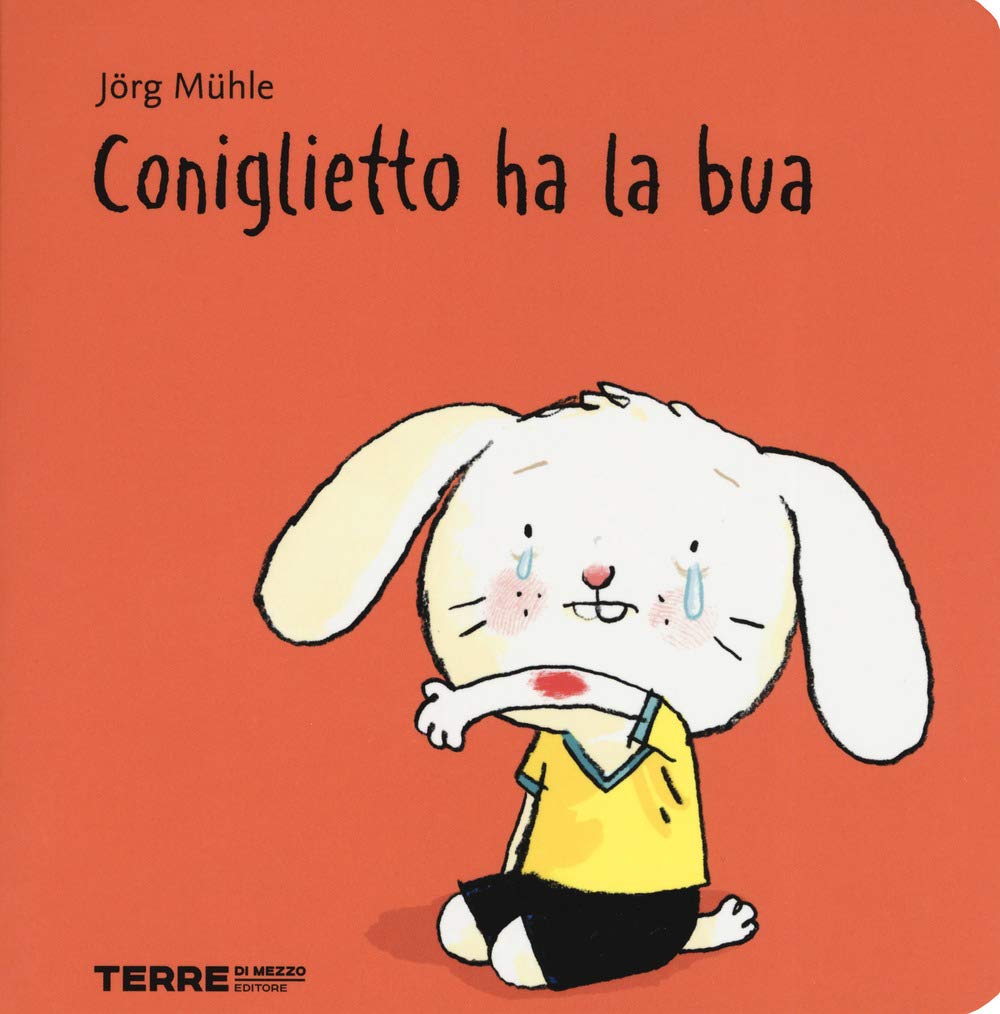 Coniglietto ha la bua. Ediz. a colori book