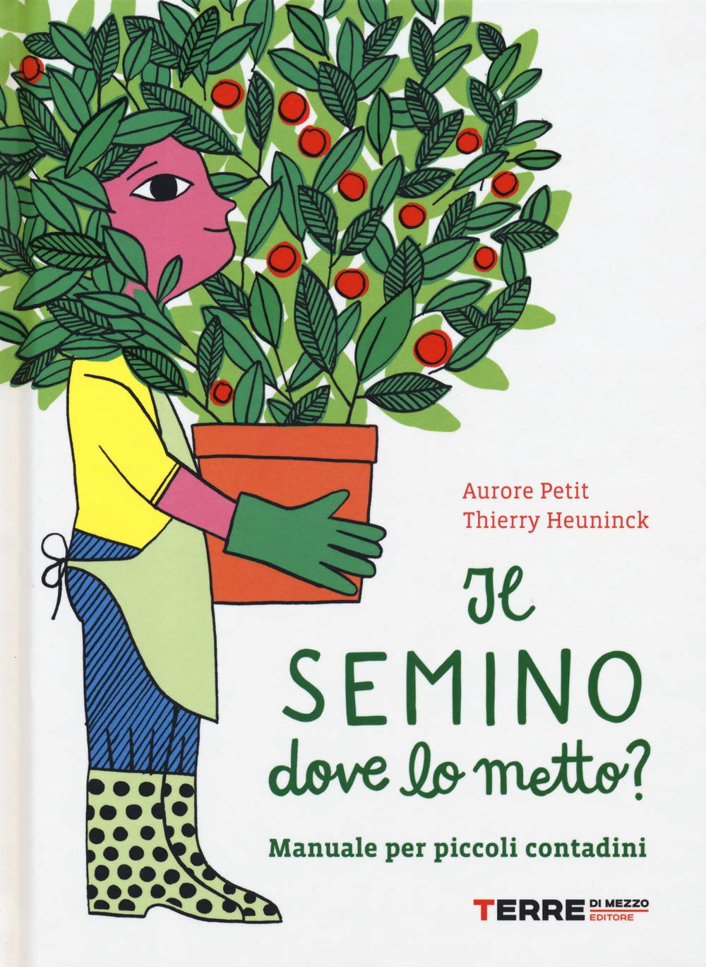 Il semino dove lo metto? Manuale per piccoli contadini book