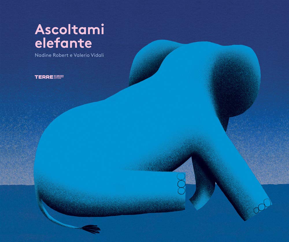 Ascoltami elefante. Ediz. a colori book