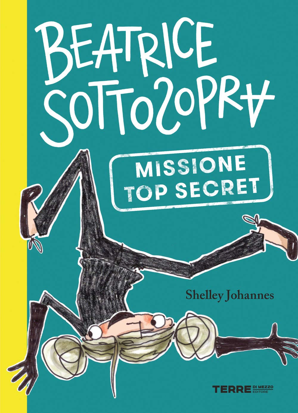 Missione top secret. Beatrice Sottosopra book