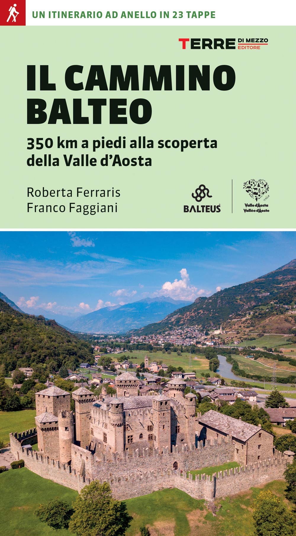 Il Cammino Balteo. 350 km a piedi alla scoperta della Valle d'Aosta Leisure, Home & Garden