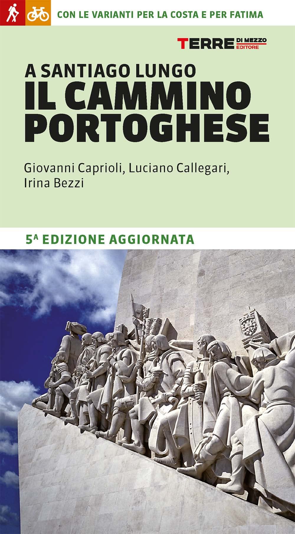 A Santiago lungo il Cammino portoghese. Con le varianti per la costa e per Fatima book