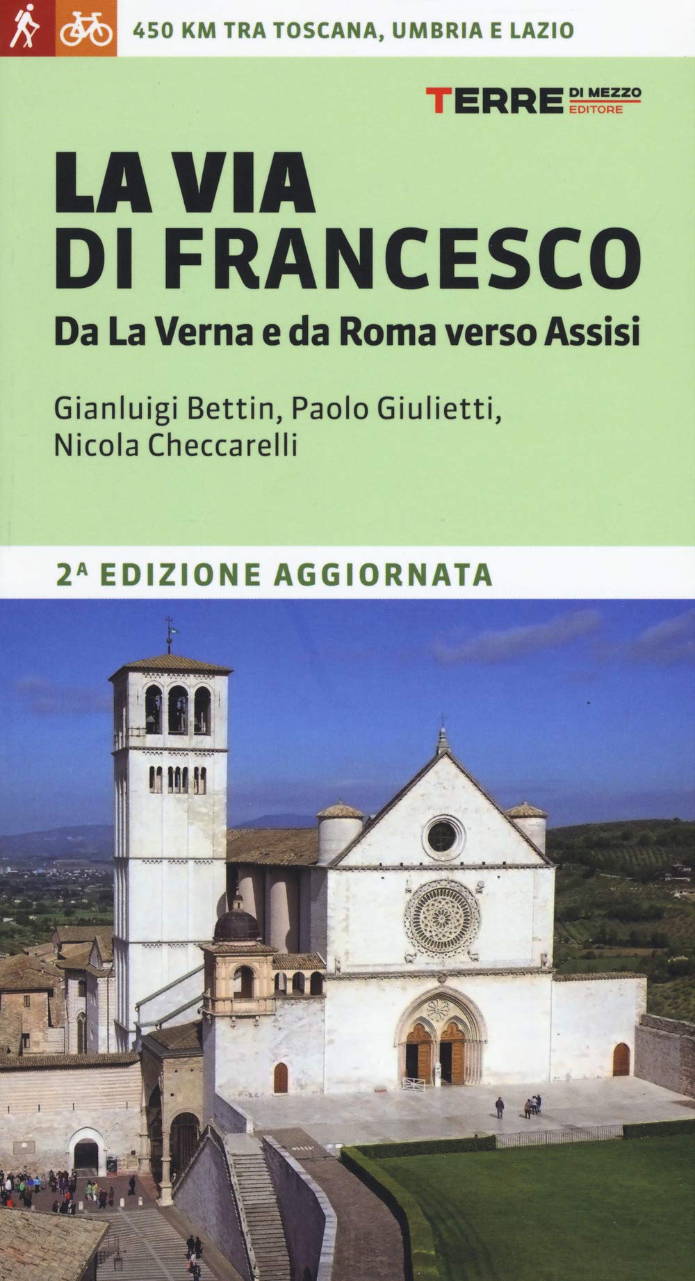 La via di Francesco. Da La Verna e da Roma verso Assisi book