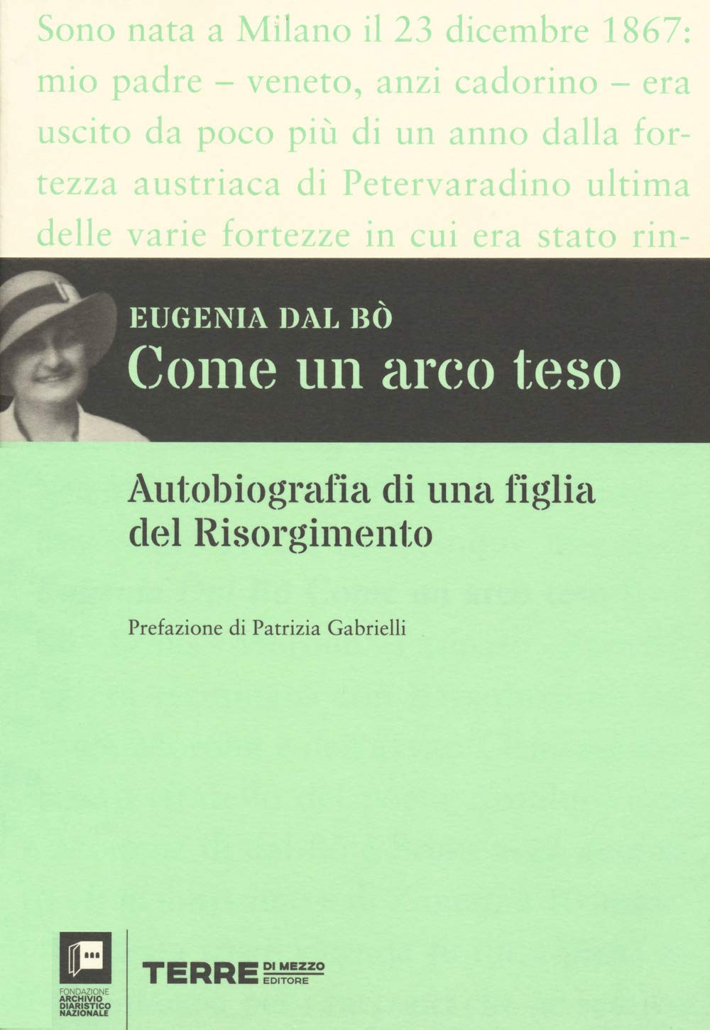 Come un arco teso. Autobiografia di una figlia del Risorgimento book