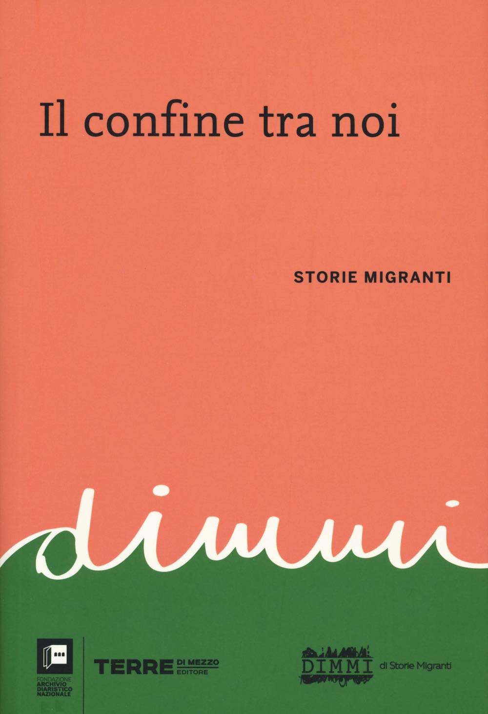 Il confine tra noi. Storie migranti Books