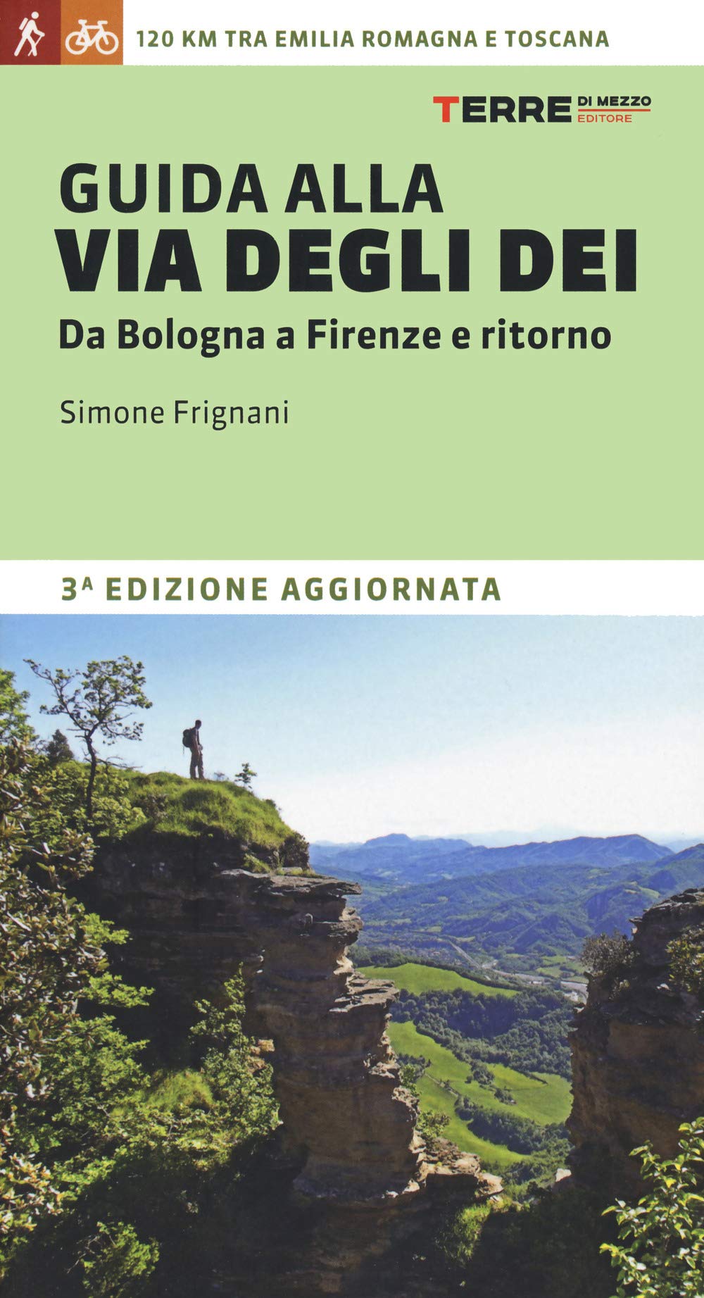 Guida alla via degli dei. Da Bologna a Firenze e ritorno book