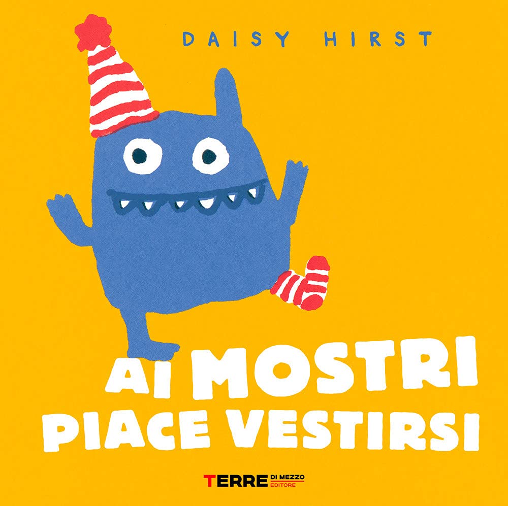 Ai mostri piace vestirsi. Ediz. a colori book