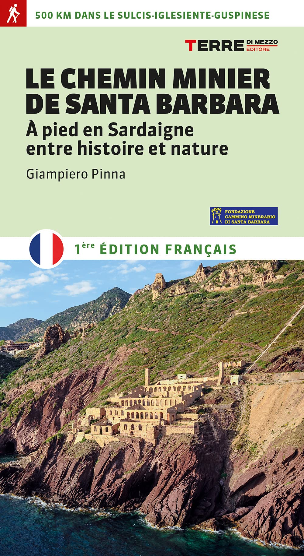 Le Chemin minier de Santa Barbara. À pied en Sardaigne, entre histoire et nature Leisure, Home & Garden
