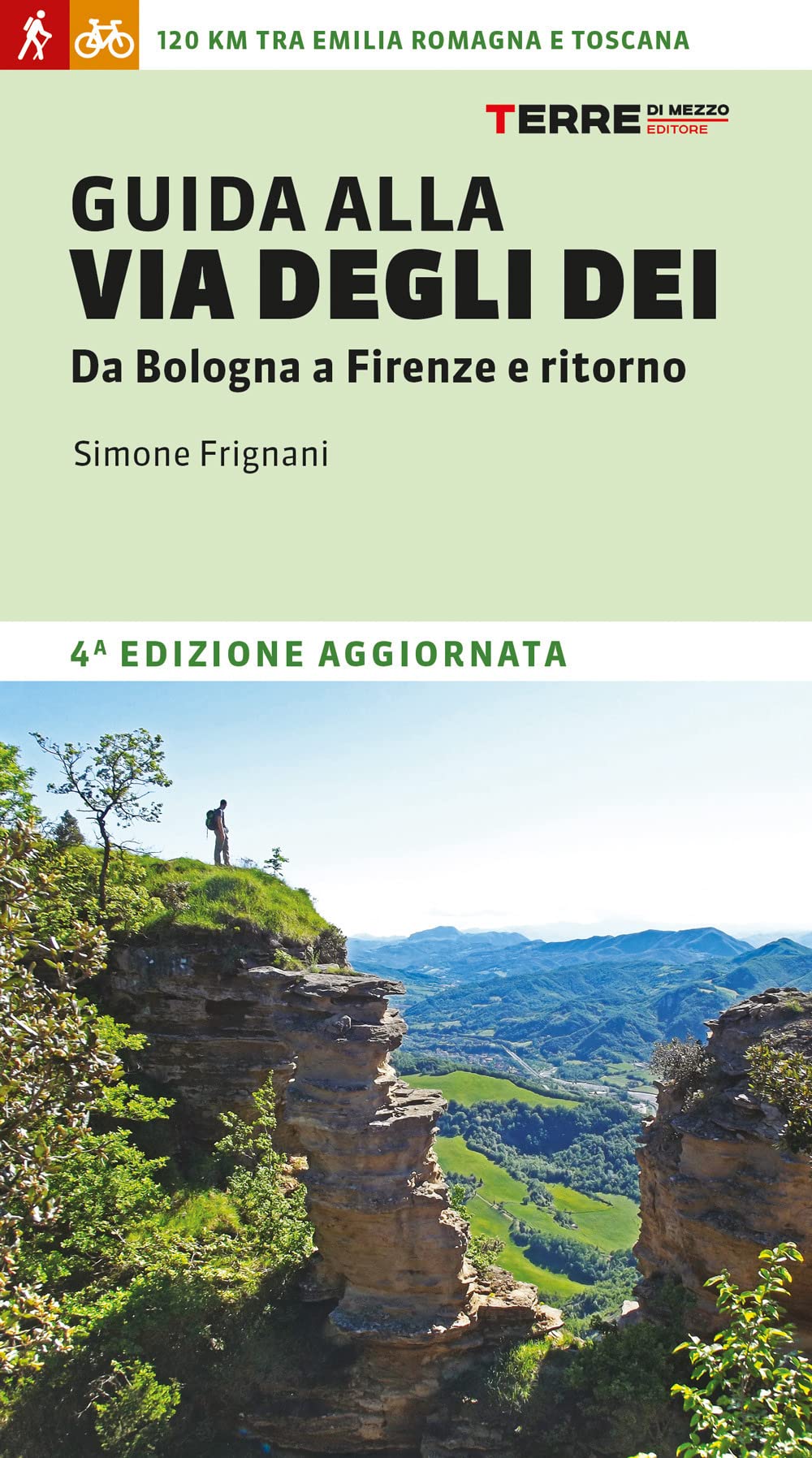 Guida alla via degli dei. Da Bologna a Firenze e ritorno book