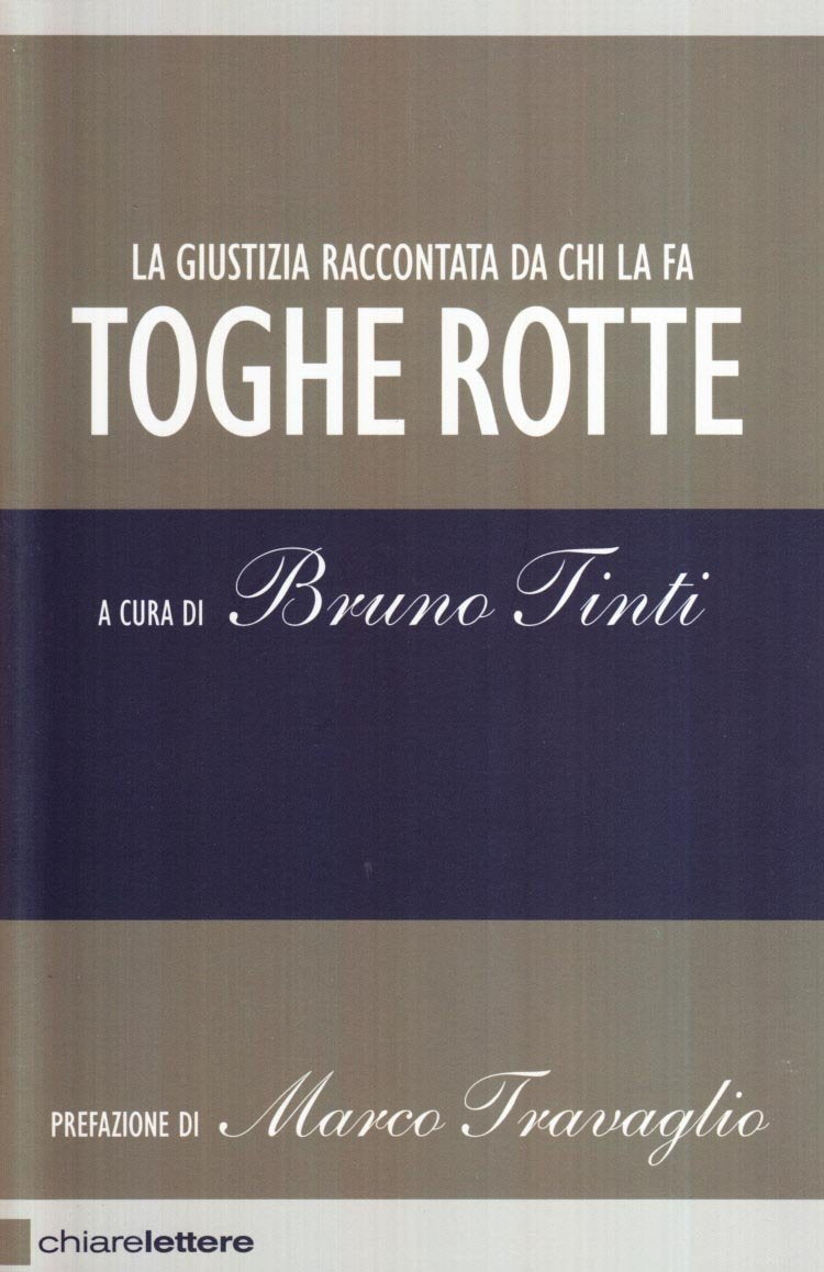 Toghe rotte. La giustizia raccontata da chi la fa (Reverse) Law