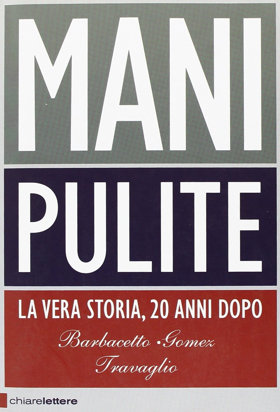 Mani pulite. La vera storia, 20 anni dopo book