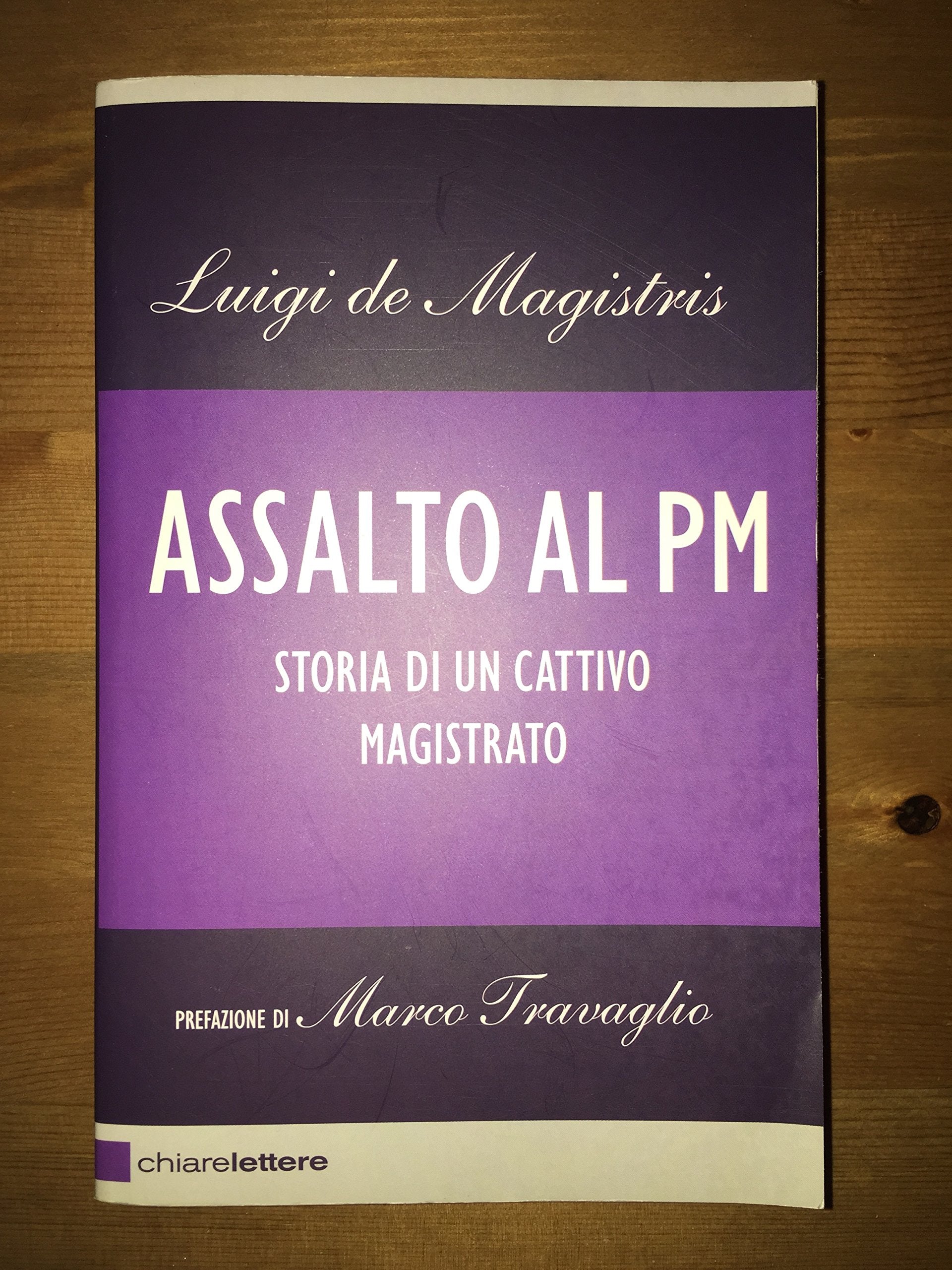 Assalto al PM. Storia di un cattivo magistrato (Reverse) Law
