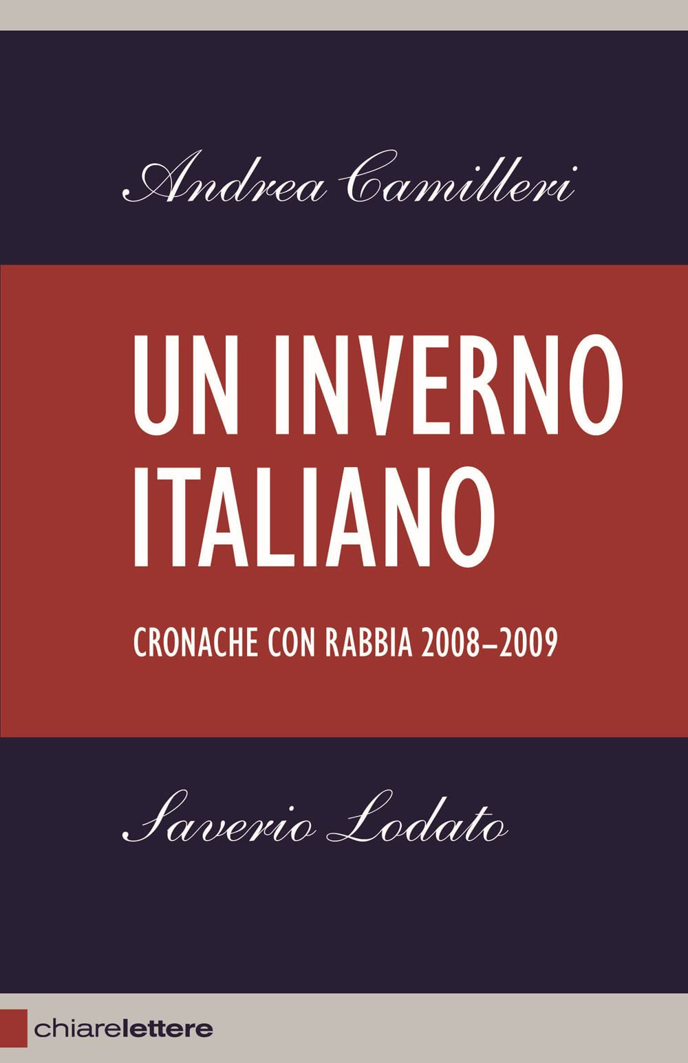 Un inverno italiano. Cronache con rabbia 2008-2009 (Reverse) Books