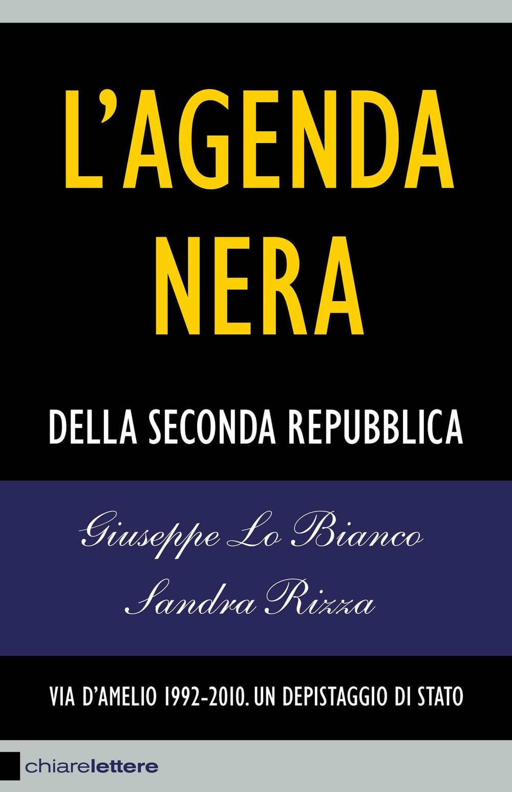 L'agenda nera della seconda Repubblica. Via D'Amelio 1992-2010. Un depistaggio di Stato (Reverse) Social Sciences