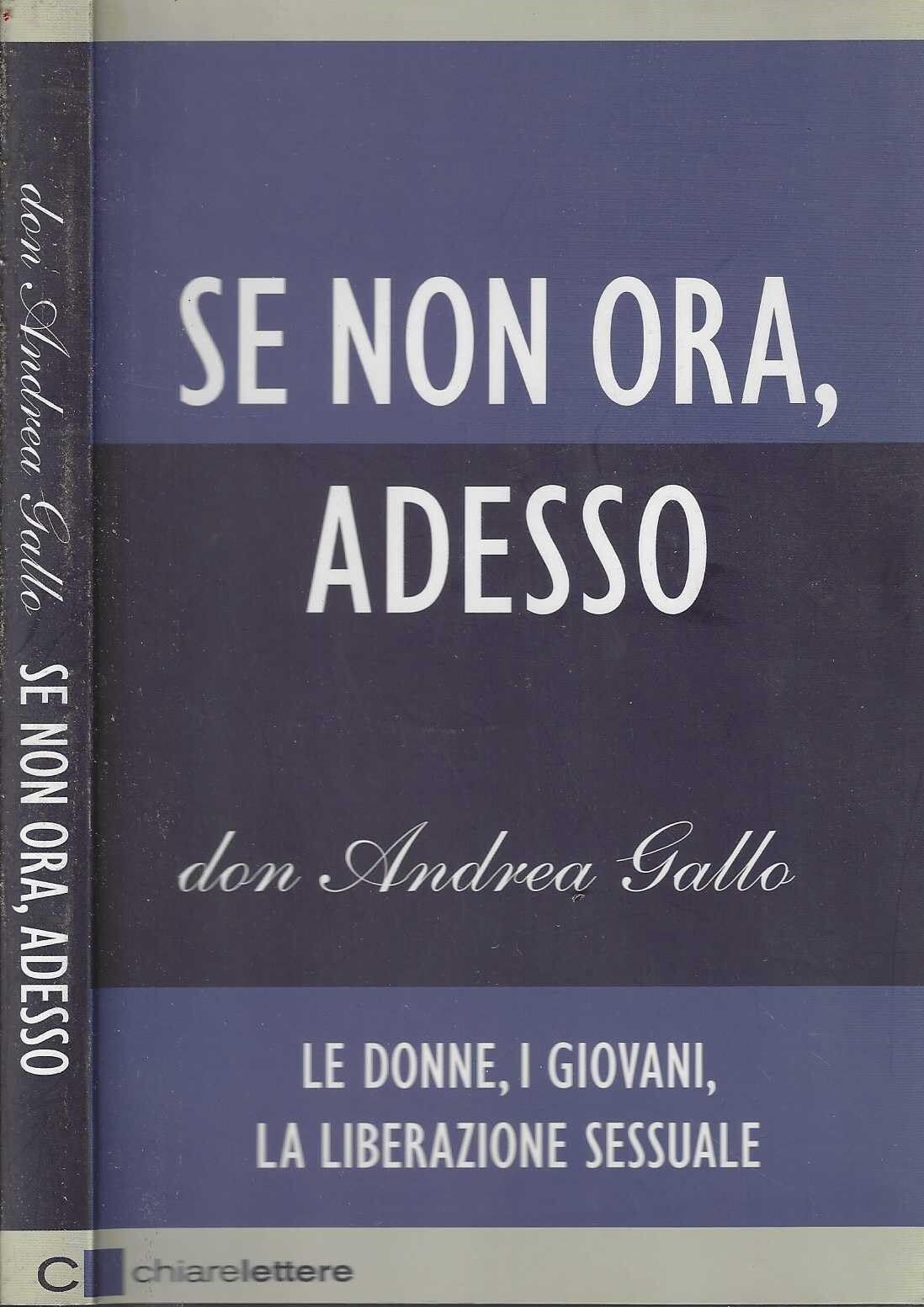 Se non ora, adesso. Le donne, i giovani, la liberazione sessuale book