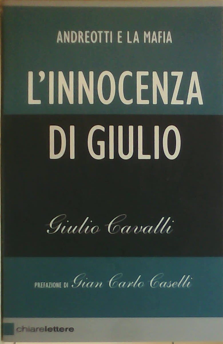 L'innocenza di Giulio. Andreotti e la mafia book