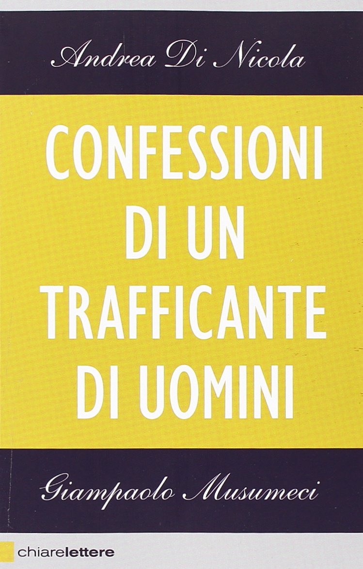 Confessioni di un trafficante di uomini book