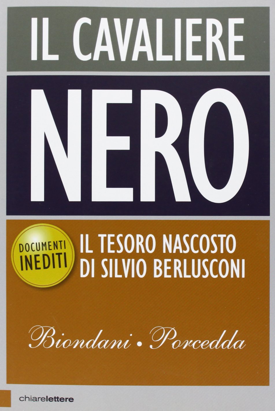 Il cavaliere nero. Il tesoro nascosto di Silvio Berlusconi Essays & Short Stories