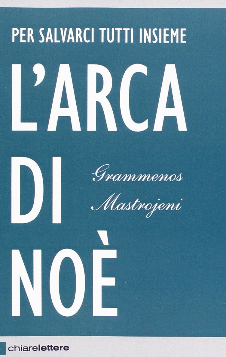 L' arca di Noè. Per salvarci tutti insieme book