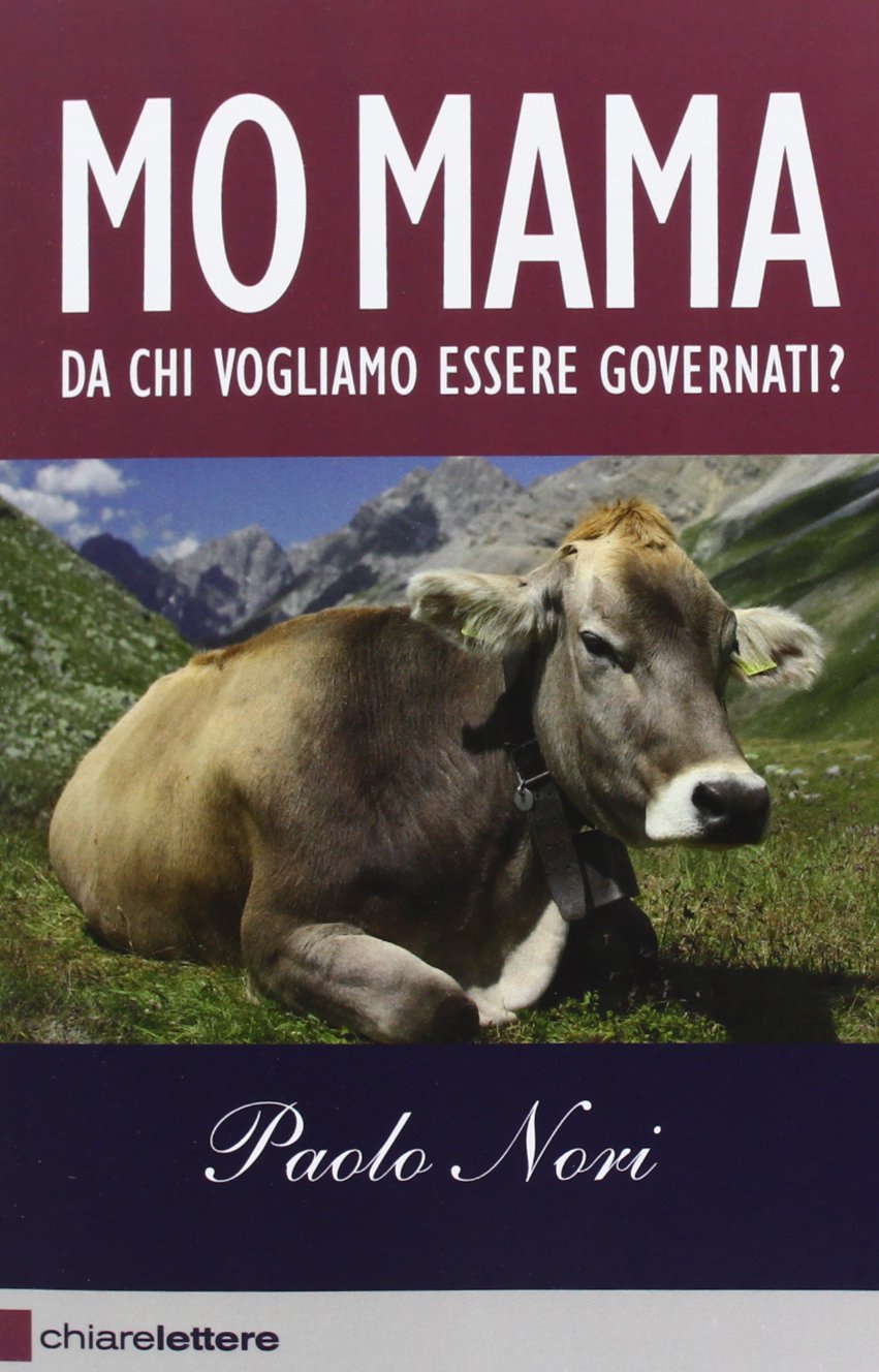 Mo mama. Da chi vogliamo essere governati? book