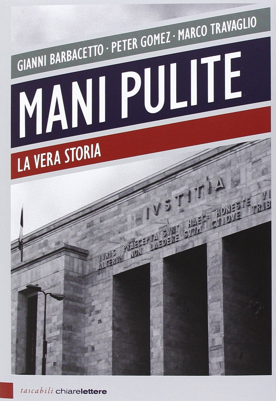 Mani pulite. La vera storia (Tascabili) Essays & Short Stories