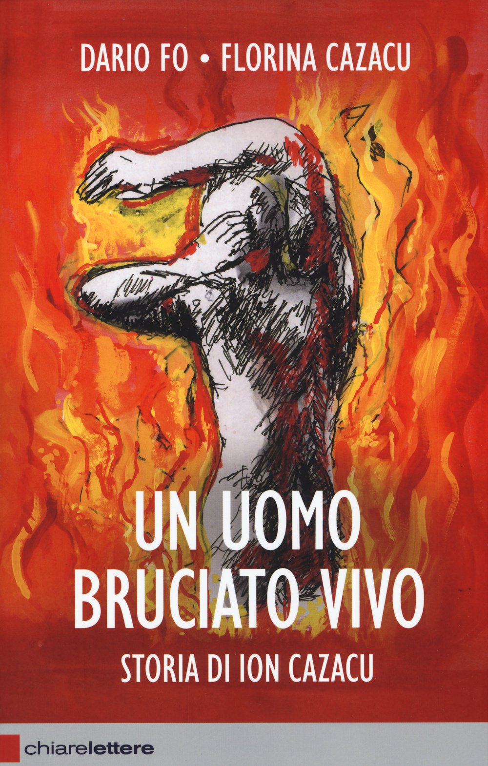 Un uomo bruciato vivo. Storia di Ion Cazacu book