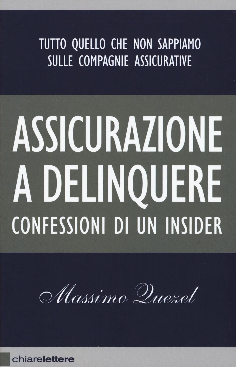 Assicurazione a delinquere. Confessioni di un insider (Reverse) Law