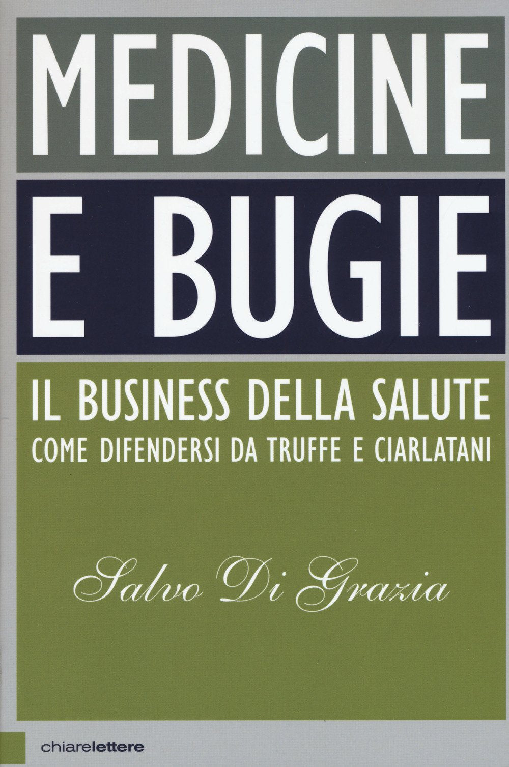 Medicine e bugie. Il business della salute. Come difendersi da truffe e ciarlatani Business, Finance & Career