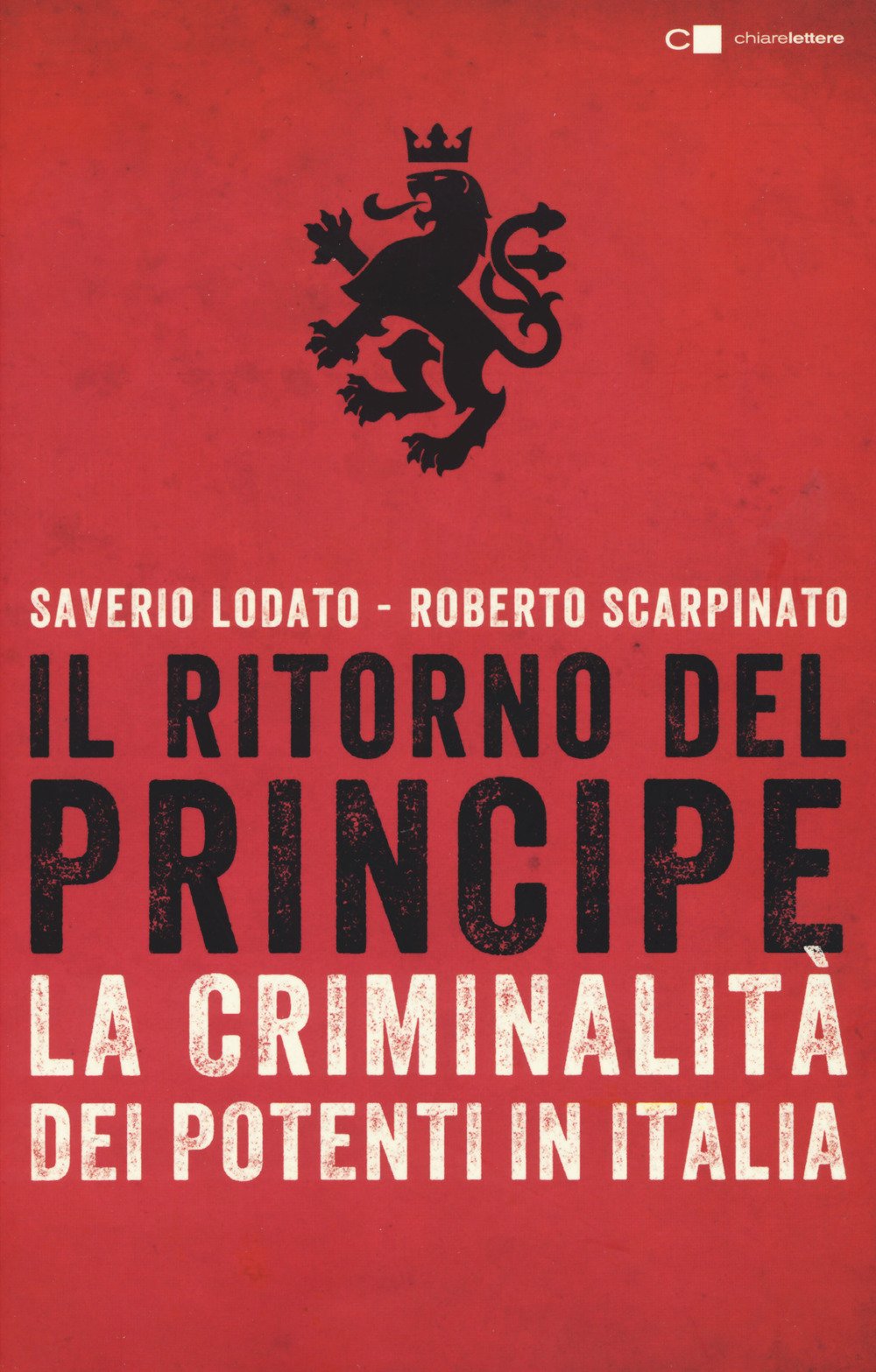 Il ritorno del principe. La criminalità dei potenti in Italia Law