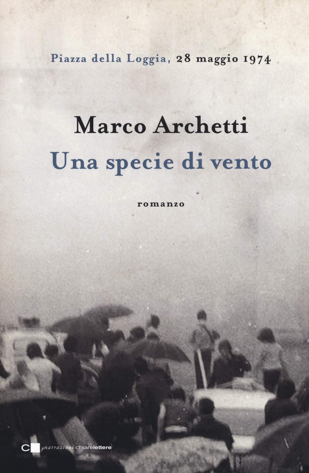 Una specie di vento. Piazza della Loggia, 28 maggio 1974 book