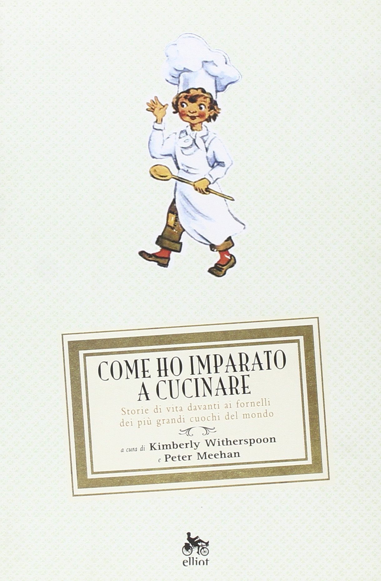 Come ho imparato a cucinare. Storie di vita davanti ai fornelli dei più grandi cuochi del mondo (Antidoti) Leisure, Home & Garden