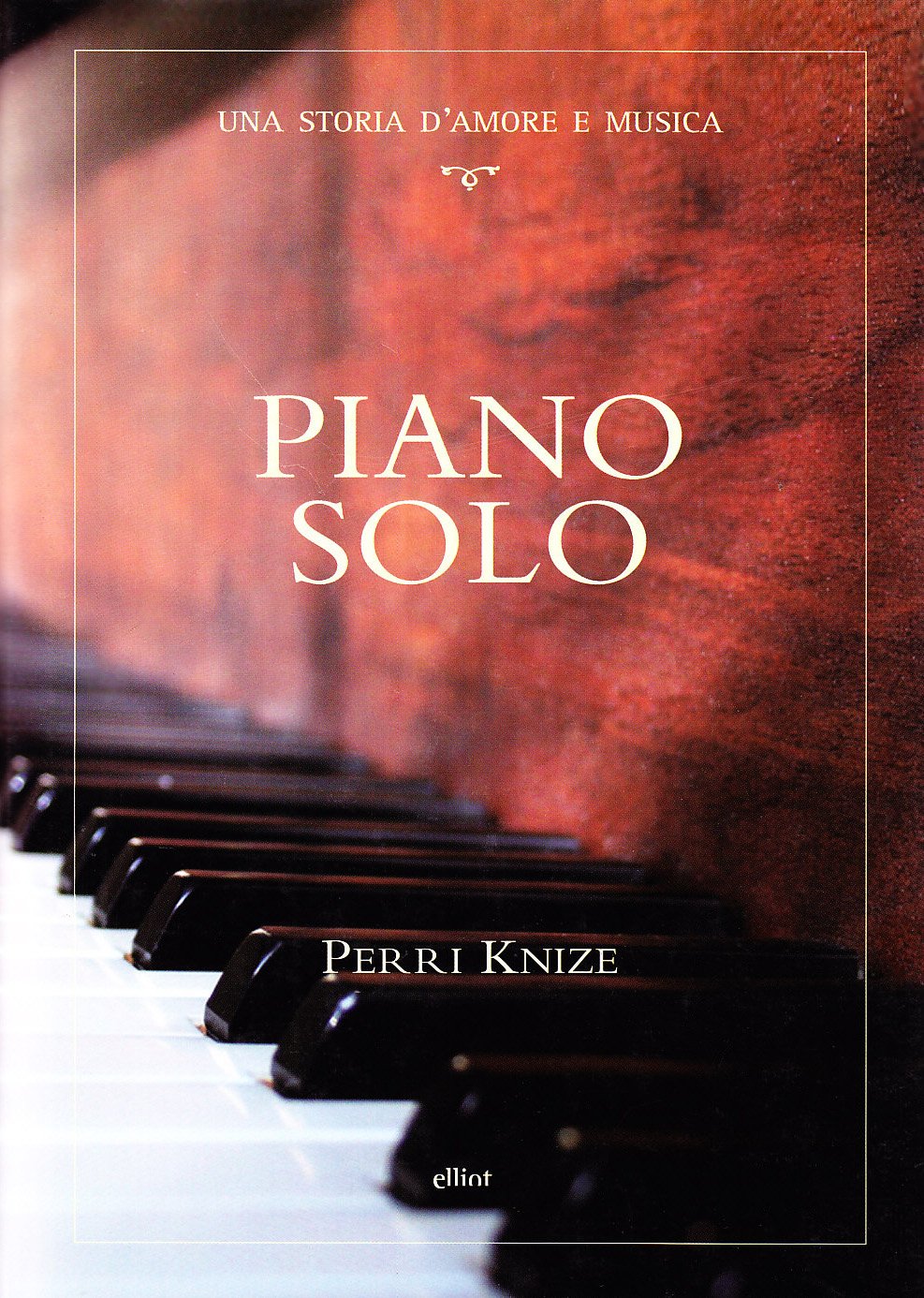 Piano solo. Una storia d'amore e musica book